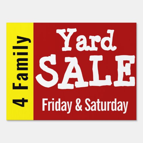 4 Family Yard SALE with Days _ 18x24 Yard Sign