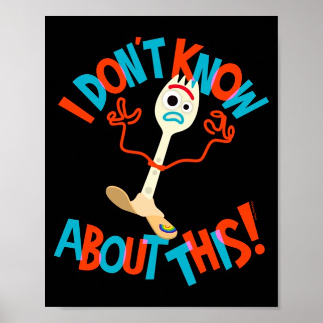 4 Forky I Dont Know About This  Poster (Front)