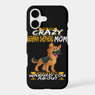 4 I'm The Crazy German Shepherd Mom Everyone Warne iPhone 17 Case