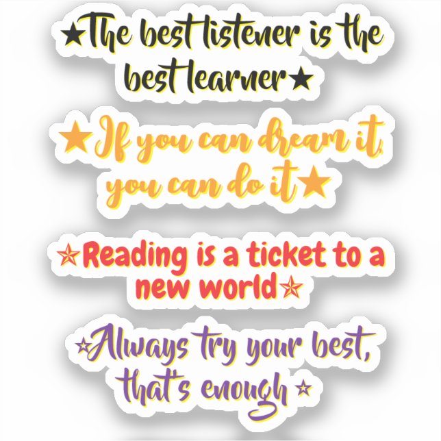 4 Inspirational Quotes for Elementary Students |  Sticker (Front)