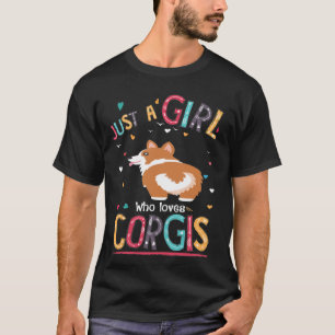 4 Just A Girl Who Loves Corgi T-Shirt