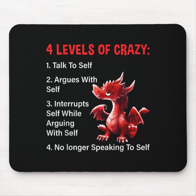 4 Levels Of Crazy Talks To Self Argues With Self D Mouse Pad (Front)