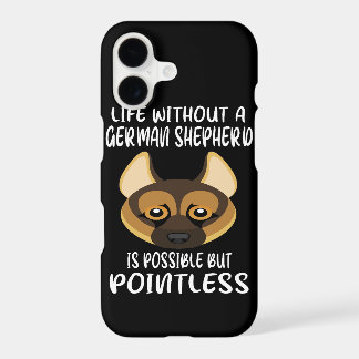 4 Life Without A German Shepherd Is Possible But P iPhone 17 Case