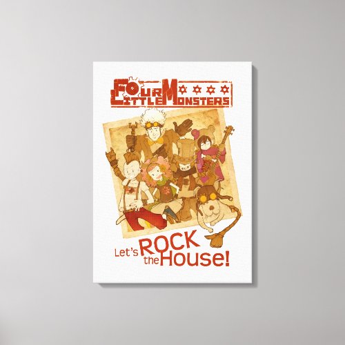4 Little Monsters _ Lets Rock the House Canvas Print
