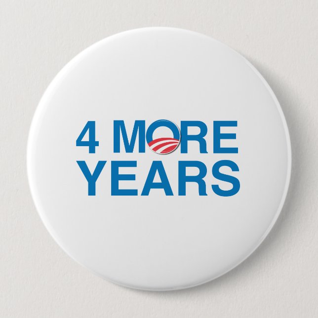 4 MORE YEARS OF OBAMA -.png Pinback Button (Front)