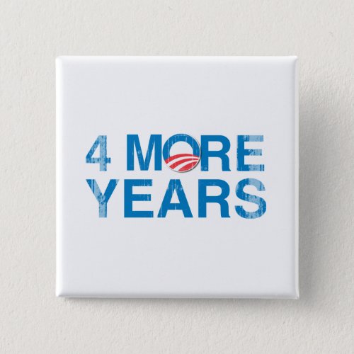 4_MORE_YEARS_OF_OBAMA Vintagepng Pinback Button