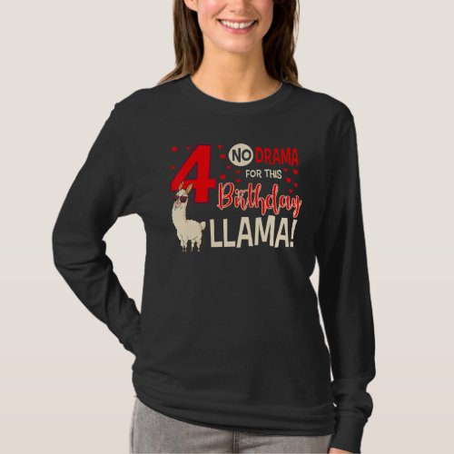 4 No Drama For This Birthday Llama 4th Bday Celebr T_Shirt