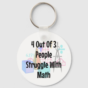 4 Out o3 People Struggle With Math, Joke Keychain