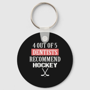 4 Out Of 5 Dentists Recommend Hockey Funny Ice Hoc Keychain