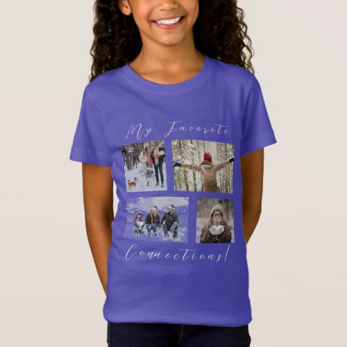 4_Panel Photo Template My Favorite Connections T_Shirt