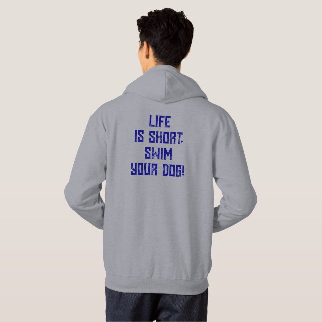 4 Paws Adrift Life is short. Swim your Dog. Blue Hoodie (Back Full)