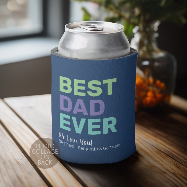 4 Photo Best Dad Ever - Whimsical Greeting Can Cooler (Personalized Can Cooler - Add Custom Text or Name)