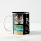 4 Photo Collage Best Ever Brother Definition Two-Tone Coffee Mug (Left)