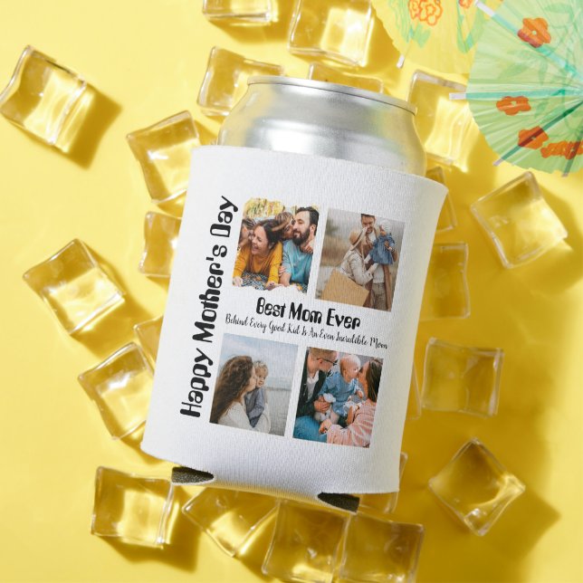 4 Photo Collage Best Mom Ever Can Cooler (In Situ Summer)