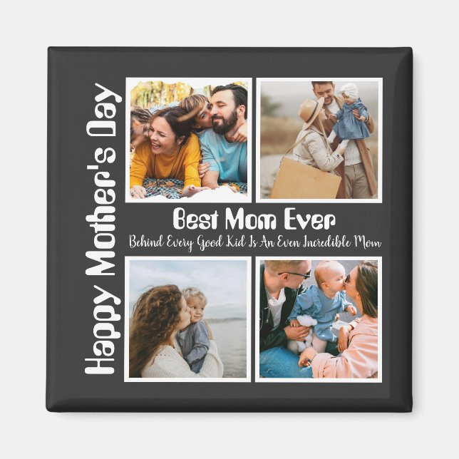 4 Photo Collage Best Mom Ever Magnet (Front)