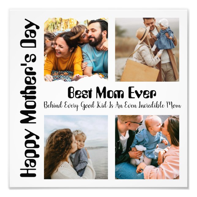 4 Photo Collage Best Mom Ever Print (Front)