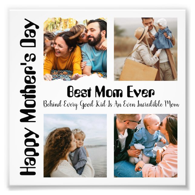 4 Photo Collage Best Mom Ever Print (Front)