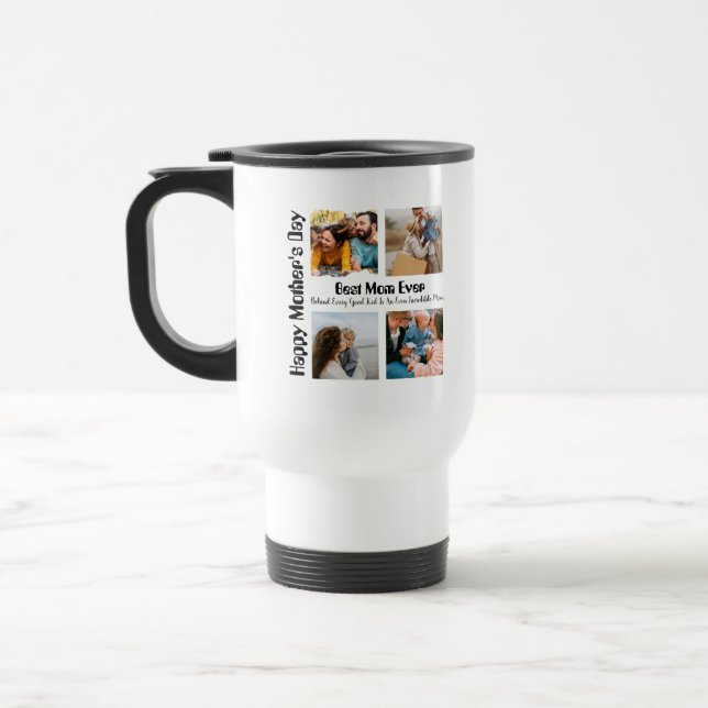 4 Photo Collage Best Mom Ever Travel Mug (Left)
