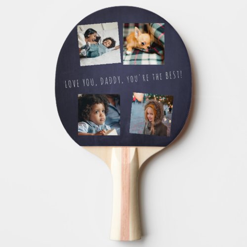 4 photo collage Fathers Day Love you Daddy navy Ping Pong Paddle