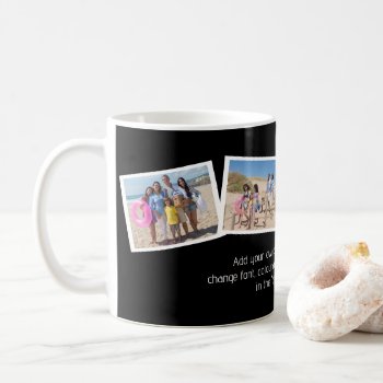4 Photo Collage Template And Text Personalized Coffee Mug by Ricaso at Zazzle