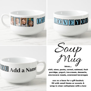 4 photo love you blue soup mug