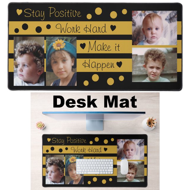 4 photo stay positive black and gold desk mat (Creator Uploaded)