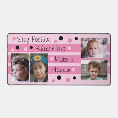 4 photo stay positive pink and black desk mat