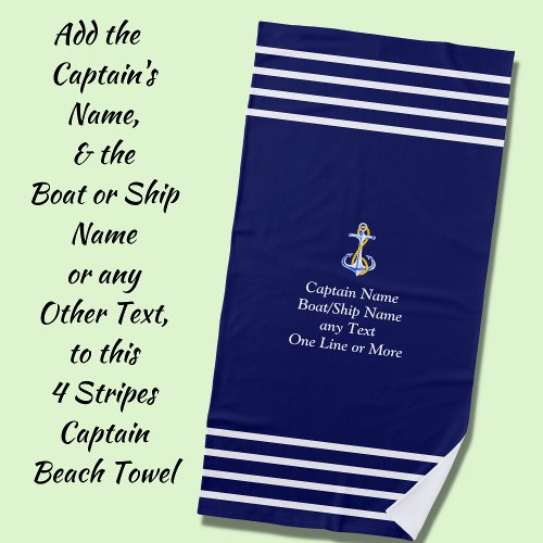 4 Stripes for the Captain _ Add Your Name or Text  Beach Towel