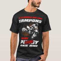 4 STROKES are like Tampons Funny Motocross Gift