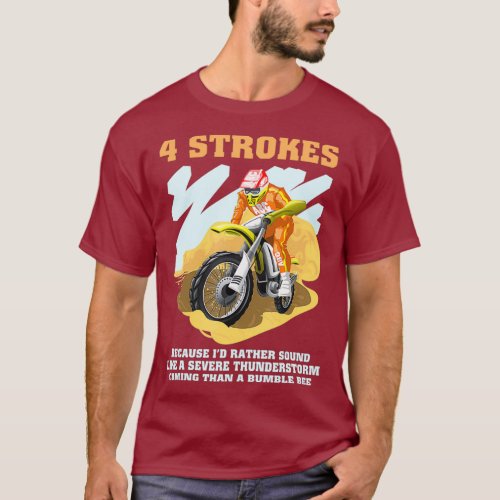 4 Strokes Motocross Dirt Bike Rider Racing T_Shirt