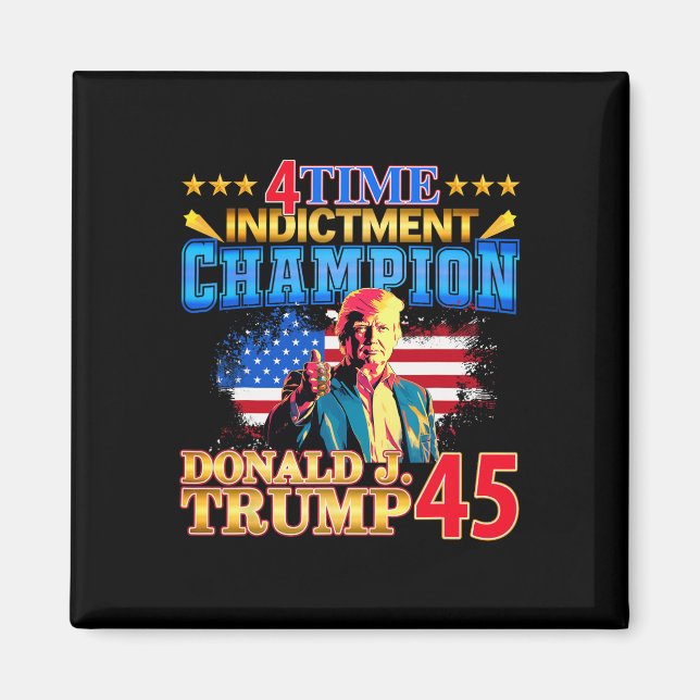 4 Time Indictment Champion Champ Not Guilty 2024  Magnet (Front)
