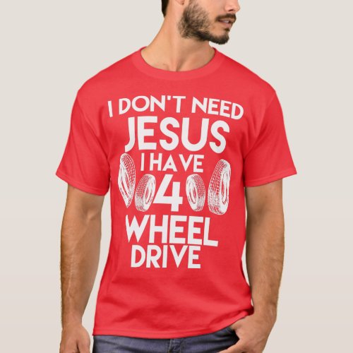 4 Wheel Drive Quote  T_Shirt