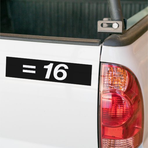 4 x 4 equals 16 bumper sticker Zazzle