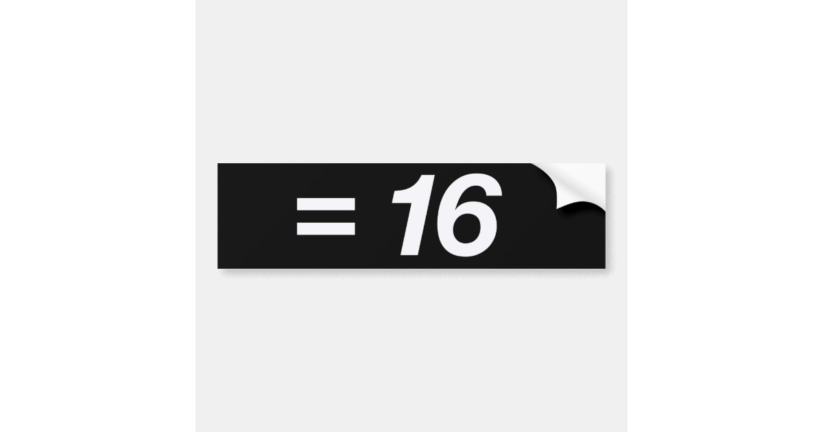4 X 4 Equals 16 Bumper Sticker Zazzle