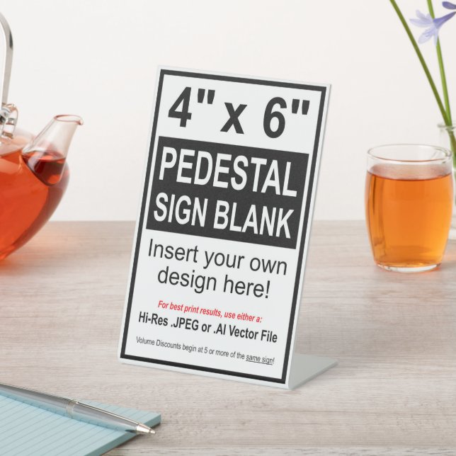 4” x 6” Design Your Own Pedestal Sign Blank (In SItu)