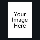4" x 6" Poster<br><div class="desc">Customize your own 4 x 6 poster on Zazzle. Use the Customize design tool to upload & insert your art, designs, or image to create a one-of-a-kind 4 x 6 poster! Experiment and add text using unique fonts & preview your creation! This simple to personalize 4 x 6 poster has...</div>