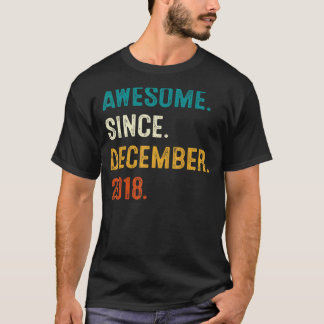 4 Year Old  Awesome Since December 2018 4th Birthd T-Shirt