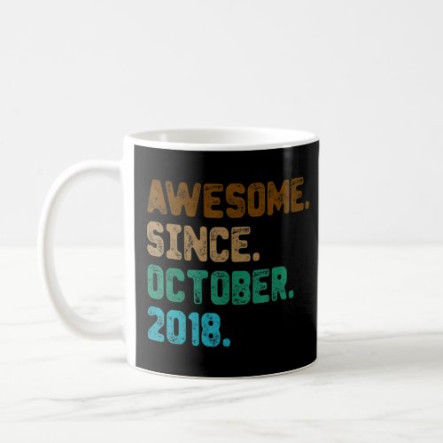 4 Year Old  Awesome Since October 2018 4th Birthda Coffee Mug
