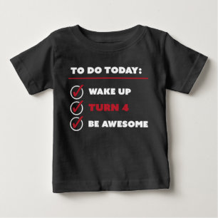 4 Year Old Birthday To Do List Baby T-Shirt