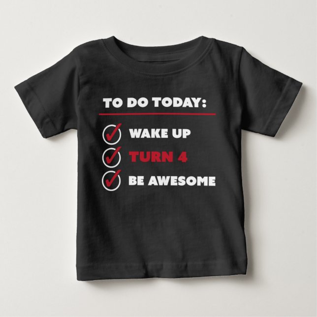 4 Year Old Birthday To Do List Baby T-Shirt (Front)