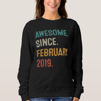 4 Year Old Gift Awesome Since February 2019 4th Bi Sweatshirt