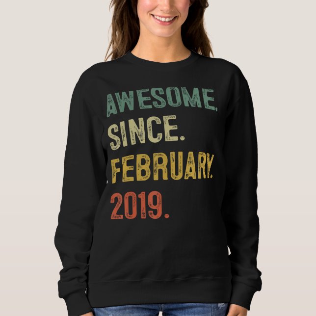4 Year Old Gift Awesome Since February 2019 4th Bi Sweatshirt (Front)