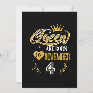 4 Year Old Gifts Queen Was Born In November 4th Invitation