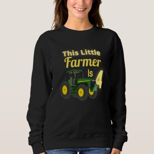 4 Year Old Green Farm Tractor Birthday Party Farme Sweatshirt