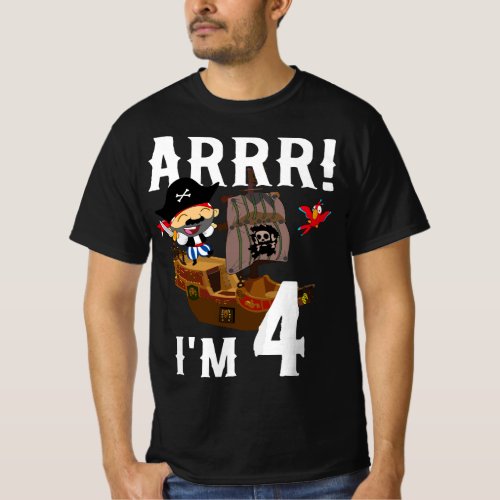 4 Year Old Pirate Birthday Party Pirates Ship ARR  T_Shirt