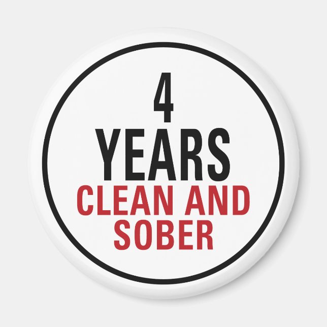 4 Years Clean and Sober Magnet (Front)