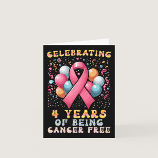 4 Years Of Being Cancer Free Breast Cancer  Card