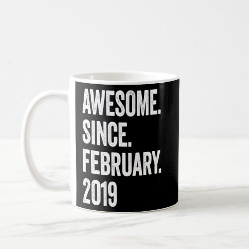 4 Years Old Awesome Since February 2019 4th Birthd Coffee Mug