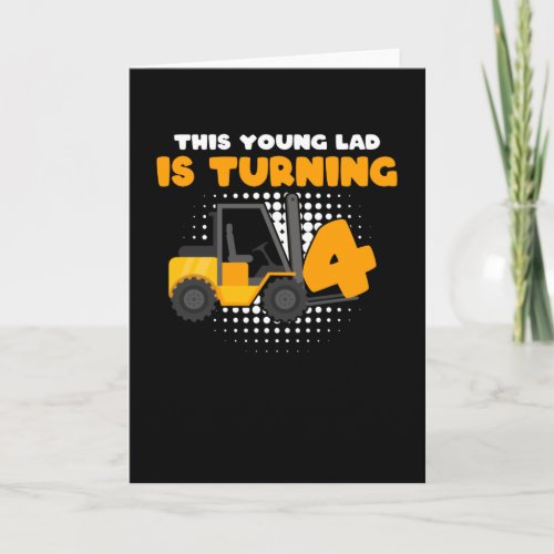 4 years Old Boy 4th Birthday Forklift Card