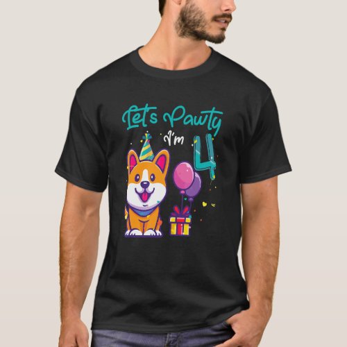 4 Years Old Corgi Dog  4th Birthday Lets Party Ou T_Shirt